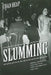 Slumming: Sexual and Racial Encounters in American Nightlife, 1885-1940 by Chad Heap