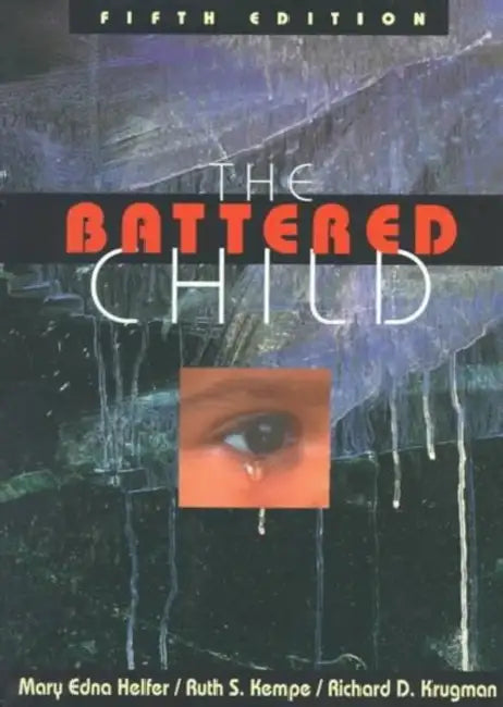 The Battered Child by Mary Edna Helfer, Ruth S. Kempe, Richard D. Krugman