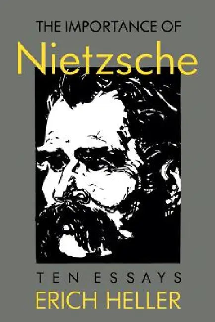The Importance of Nietzsche by Erich Heller