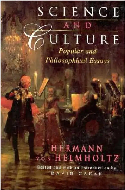 Science and Culture: Popular and Philosophical Essays by Helmholtz, Hermann Von