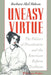 Uneasy Virtue: The Politics of Prostitution and the American Reform Tradition by Barbara Meil Hobson