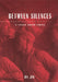 Between Silences: A Voice from China by Ha Jin