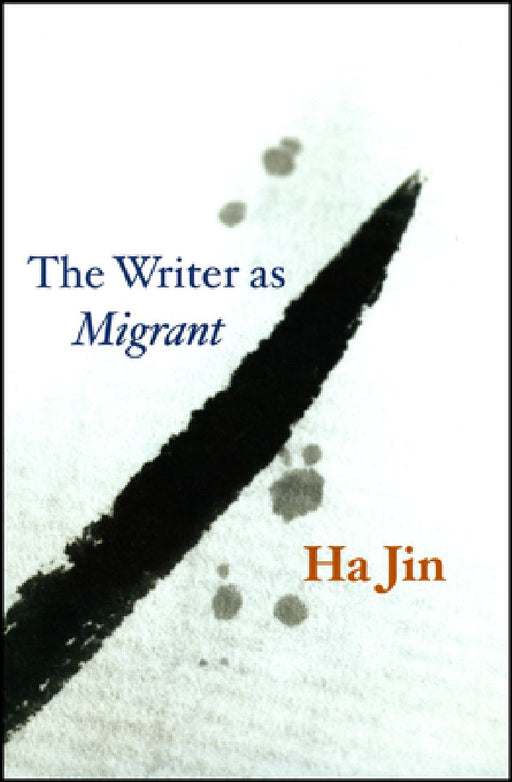 Writer as Migrant  by Ha Jin