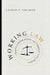 Working Law: Courts, Corporations, and Symbolic Civil Rights by Lauren B. Edelman