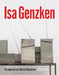 ISA Genzken: Sculpture as World Receiver by Lisa Lee