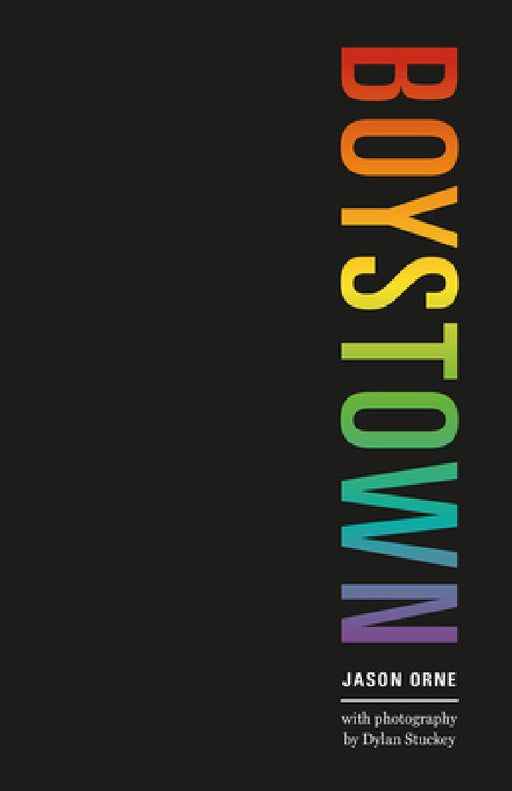 Boystown: Sex and Community in Chicago by Jay Orne, Dylan Stuckey