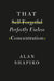 That Self-Forgetful Perfectly Useless Concentration by Alan Shapiro