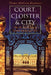 Court, Cloister, and City: The Art and Culture of Central Europe, 1450-1800 by Thomas Dacosta Kaufmann