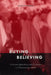 Buying and Believing: Sri Lankan Advertising and Consumers in a Transnational World by Steven Kemper