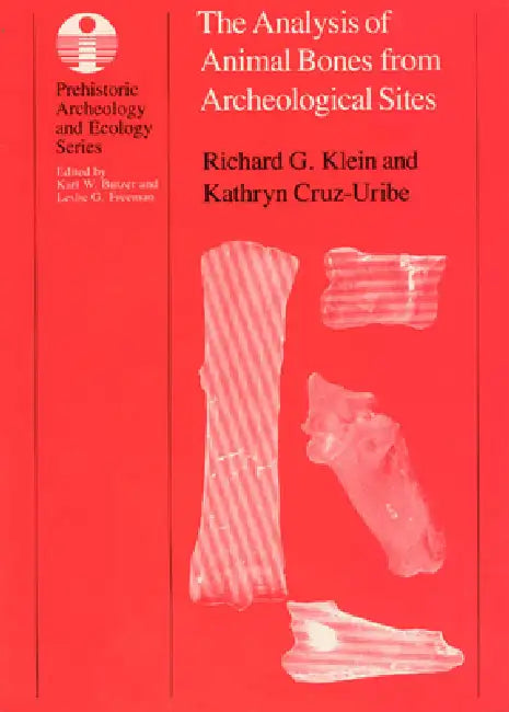 The Analysis of Animal Bones from Archeological Sites by Richard G. Klein
