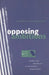 Opposing Ambitions: Gender and Identity in an Alternative Organization by Sherryl Kleinman