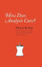How Does Analysis Cure? by Heinz Kohut