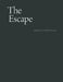 The Escape: From a Seventeenth-Century Drawing Manual of the Face and Its Expressions by David Schutter, Barry Schwabsky, Dieter Roelstraete