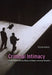 Criminal Intimacy: Prison and the Uneven History of Modern American Sexuality by Regina G. Kunzel