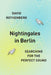 Nightingales in Berlin: Searching for the Perfect Sound by David Rothenberg