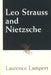 Leo Strauss and Nietzsche by Laurence Lampert