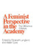 A Feminist Perspective in the Academy: The Difference It Makes by Elizabeth Langland, Walter Gove