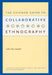 The Chicago Guide to Collaborative Ethnography by Luke Eric Lassiter