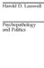 Psychopathology and Politics by Harold D. Lasswell