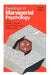 Readings in Managerial Psychology by Harold J. Leavitt, Louis R. Pondy, David M. Boje