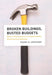 Broken Buildings, Busted Budgets: How to Fix America's Trillion-Dollar Construction Industry by Barry B. Lepatner