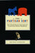 The Partisan Sort: How Liberals Became Democrats and Conservatives Became Republicans by Matthew Levendusky