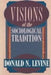 Visions of the Sociological Tradition by Donald N. Levine