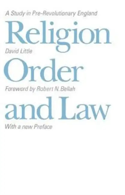 Religion, Order, and Law by David Little