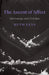 The Ascent of Affect: Genealogy and Critique by Leys, Ruth