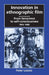 Innovation in Ethnographic Film: From Innocence to Self-Consciousness, 1955-1985 by Peter Loizos