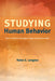 Studying Human Behavior: How Scientists Investigate Aggression and Sexuality by Helen E. Longino