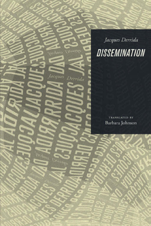 Dissemination by Jacques Derrida, Barbara Johnson