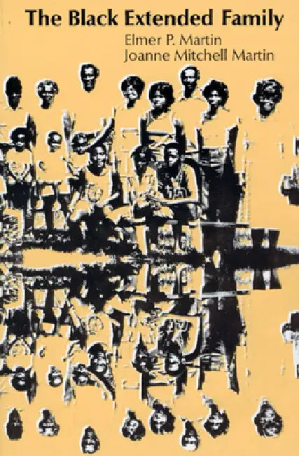 The Black Extended Family by Elmer P. Martin