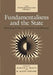 Fundamentalisms and the State: Remaking Polities, Economies, and Militance Volume 3 by Martin E. Marty, R. Scott Appleby, John H. Garvey