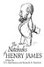 The Notebooks of Henry James by Henry James, F. O. Matthiessen, Kenneth B. Murdock