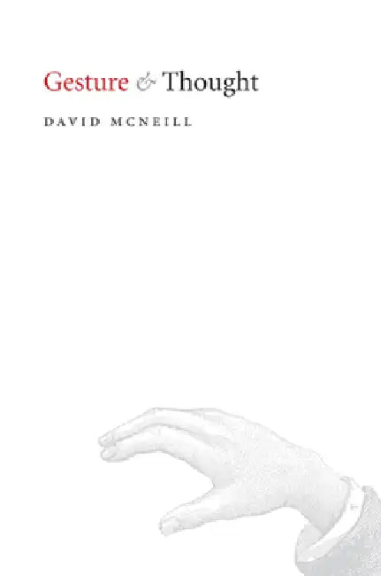 Gesture and Thought by David McNeill