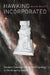 Hawking Incorporated: Stephen Hawking and the Anthropology of the Knowing Subject by Hélène Mialet