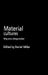 Material Cultures: Why Some Things Matter by Daniel Miller
