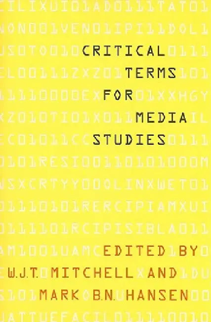 Critical Terms for Media Studies by W. J. T. Mitchell