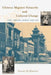 Chinese Migrant Networks and Cultural Change: Peru, Chicago, and Hawaii 1900-1936 by Adam McKeown