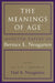 The Meanings of Age: Selected Papers by Bernice L. Neugarten