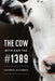 The Cow with Ear Tag #1389 by Kathryn Gillespie