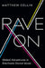 Rave On: Global Adventures in Electronic Dance Music by Matthew Collin