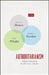 Authoritarianism: Three Inquiries in Critical Theory by Wendy Brown
