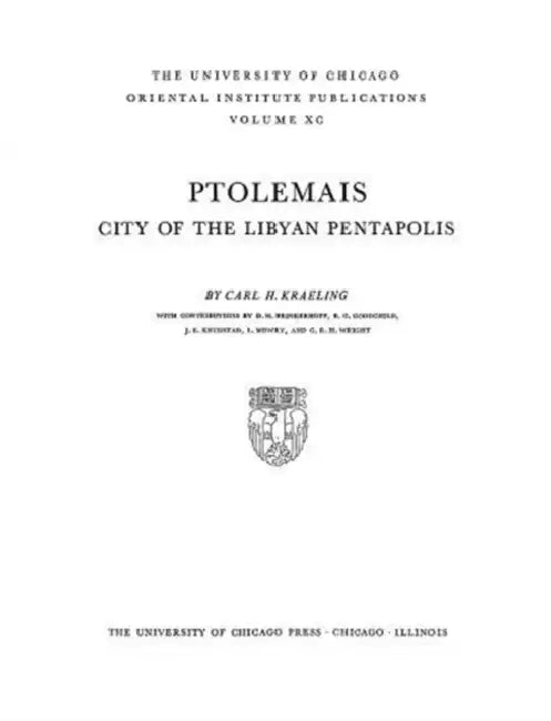 Ptolemais: City of the Libyan Pentapolis by Carl H. Kraeling
