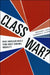 Class War?: What Americans Really Think about Economic Inequality by Benjamin I. Page