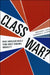 Class War?: What Americans Really Think about Economic Inequality by Benjamin I. Page