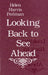 Looking Back to See Ahead by Helen Harris Perlman