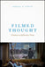 Filmed Thought: Cinema as Reflective Form by Robert B. Pippin