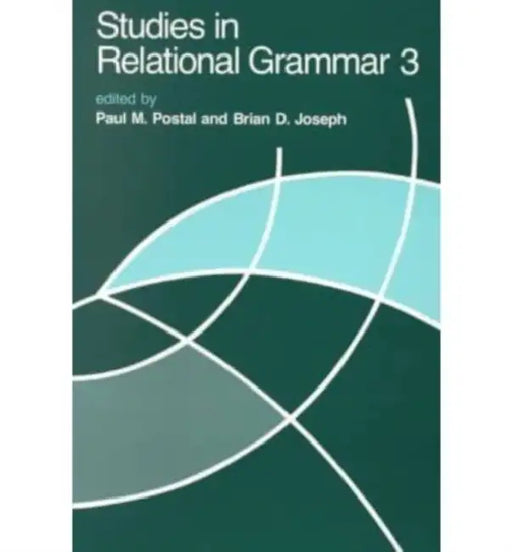 Studies in Relational Grammar 3 by Paul M. Postal, Brian D. Joseph